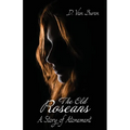 The Old Roseans: A Story of Atonement - Paperback