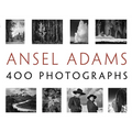 Ansel Adams: 400 Photographs - Paperback