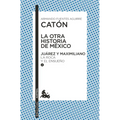 La Otra Historia de México. Juárez Y Maximiliano II - Paperback