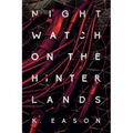Nightwatch on the Hinterlands - Paperback