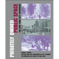 Privately Owned Public Space: The New York City Experience - Hardcover