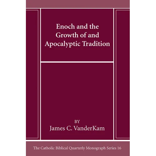 Enoch and the Growth of and Apocalyptic Tradition - Paperback