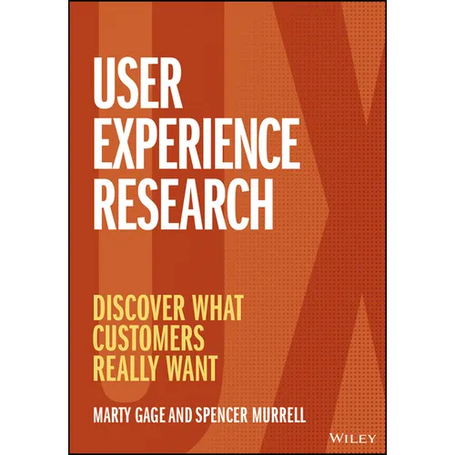 User Experience Research: Discover What Customers Really Want - Paperback