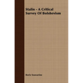 Stalin - A Critical Survey Of Bolshevism - Paperback