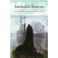 Invisible Sisters: A Memoir - Paperback