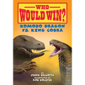 Komodo Dragon vs. King Cobra - Library Binding