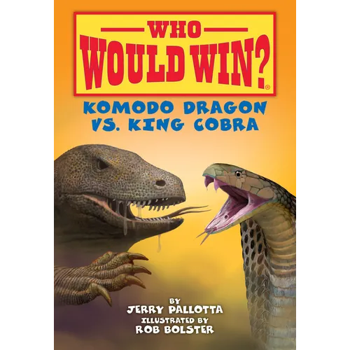 Komodo Dragon vs. King Cobra - Library Binding