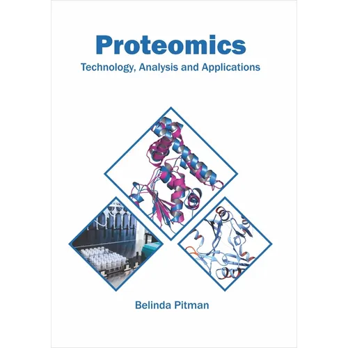 Proteomics: Technology, Analysis and Applications - Hardcover