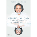 Espiritualidad Para Humanos: Un Camino Sublime / Spirituality for Humans: A Sublime Path - Paperback