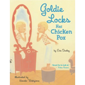 Goldie Locks Has Chicken Pox - Paperback