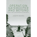 Operation Gatekeeper and Beyond: The War on Illegals and the Remaking of the U.S. - Mexico Boundary - Paperback