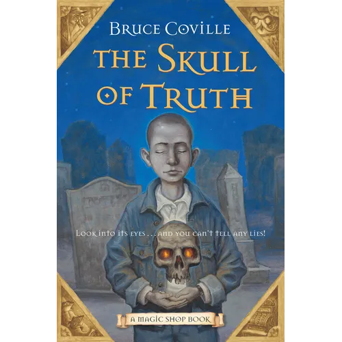 The Skull of Truth: A Magic Shop Book - Paperback