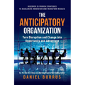 The Anticipatory Organization - Paperback