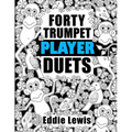 Forty Trumpet Player Duets - Paperback