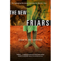 The New Friars: The Emerging Movement Serving the World's Poor - Paperback