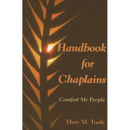 Handbook for Chaplains: Comfort My People - Paperback