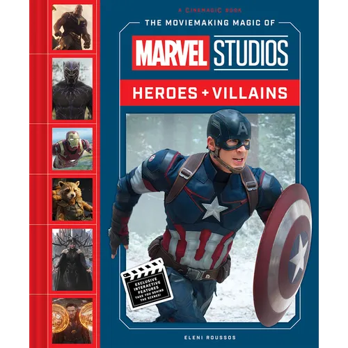 The Moviemaking Magic of Marvel Studios: Heroes & Villains - Hardcover