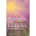 Memories of Lockdown Book 3: The People's Stories - Paperback