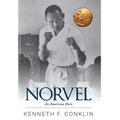 Norvel: An American Hero - Hardcover