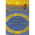 Art Seeking Understanding - Paperback