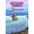 Geology Underfoot in Yosemite National Park - Paperback