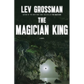 The Magician King - Hardcover