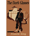 The Dark Glasses - Paperback