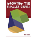 Growing the Smaller Church - Paperback