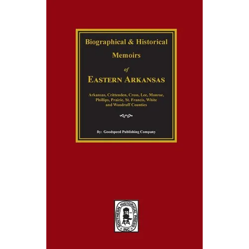 The History of Eastern Arkansas. - Hardcover
