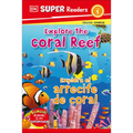 DK Super Readers Level 1 English-Spanish Bilingual Explore the Coral Reef - Explora El Arrecife de Coralb - Hardcover