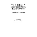 Virginia Northern Neck Land Grants, 1775-1800. [Vol. III] - Paperback