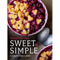 Sweet & Simple: Dessert for Two - Hardcover