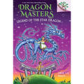 Legend of the Star Dragon: A Branches Book (Dragon Masters #25): Volume 25 - Paperback