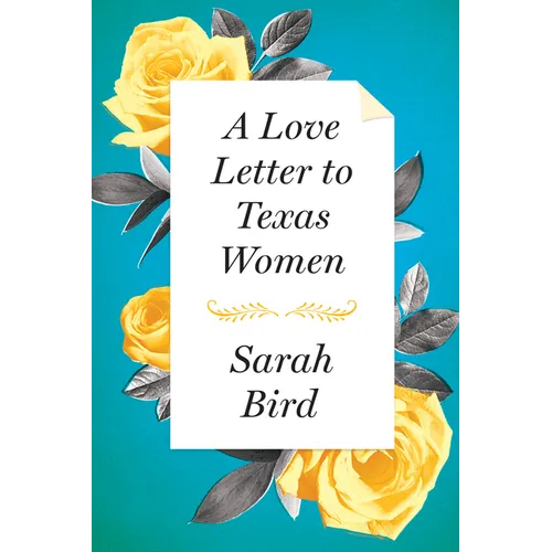 A Love Letter to Texas Women - Hardcover