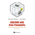 Cad/CAM with Creo Parametric - Hardcover