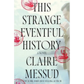 This Strange Eventful History - Hardcover