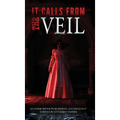 It Calls From the Veil - Hardcover