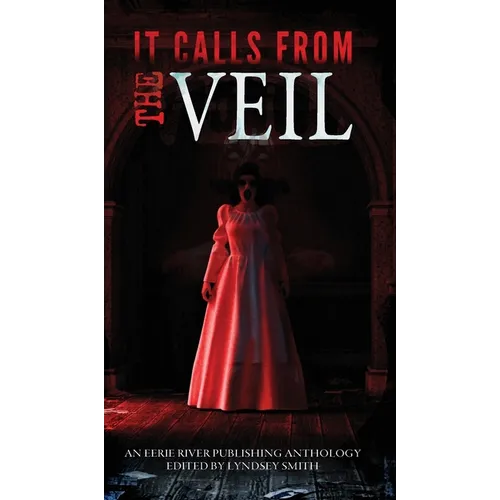 It Calls From the Veil - Hardcover