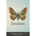 Happiness in Your Life - Book Two: Intuition - Paperback