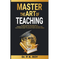 Master the Art of Teaching - Paperback