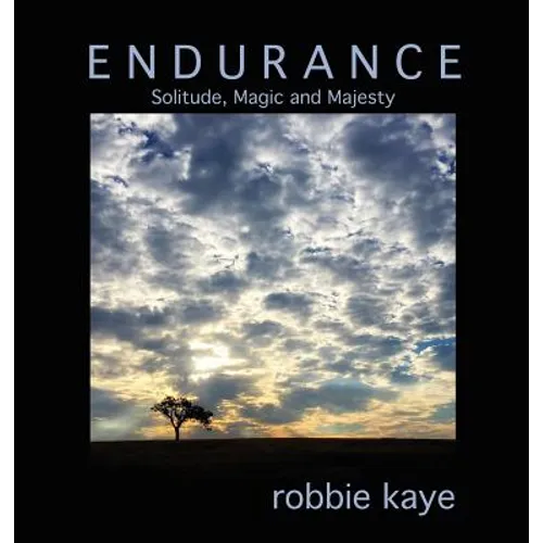 Endurance: Solitude, Magic and Majesty - Hardcover