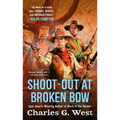 Shoot-Out at Broken Bow - Mass Market Paperbound