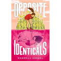 Opposite Identicals - Paperback