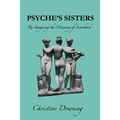 Psyche's Sisters: Re-Imagining the Meaning of Sisterhood - Paperback