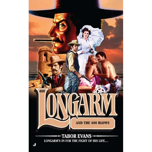 Longarm #400: Longarm and the 400 Blows - Mass Market Paperbound
