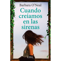 Cuando Creiamos En Las Sirenas - Paperback