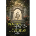 Practice of Perfection and Christian Virtues Volume Two - Paperback