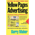 Getting the Most from Your Yellow Pages Advertising: Maximum Profit at Minimum Cost - Paperback