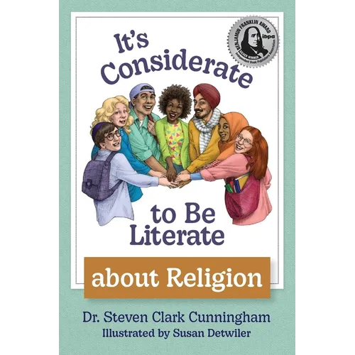 It's Considerate to be Literate about Religion: Poetry and Prose about Religion, Conflict, and Peace in Our World - Hardcover
