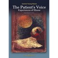 The Patient's Voice Experiences of Illness, 2nd edition - Paperback
